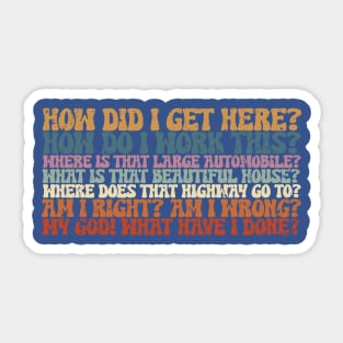 Things You May Ask Yourself 1 Sticker